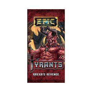 Epic Tyrants: Raxxa's Revenge